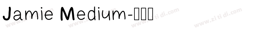 Jamie Medium字体转换